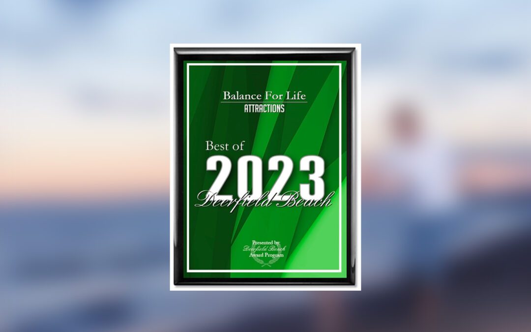 Balance For Life Receives 2023 Best of Deerfield Beach Award